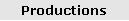 Productions