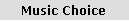 Music Choice
